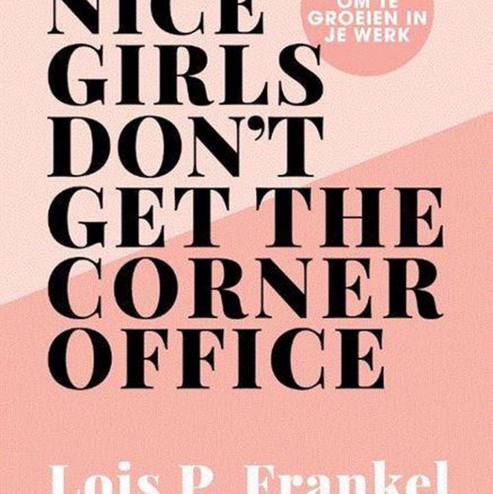 Nice girls don’t get the corner office